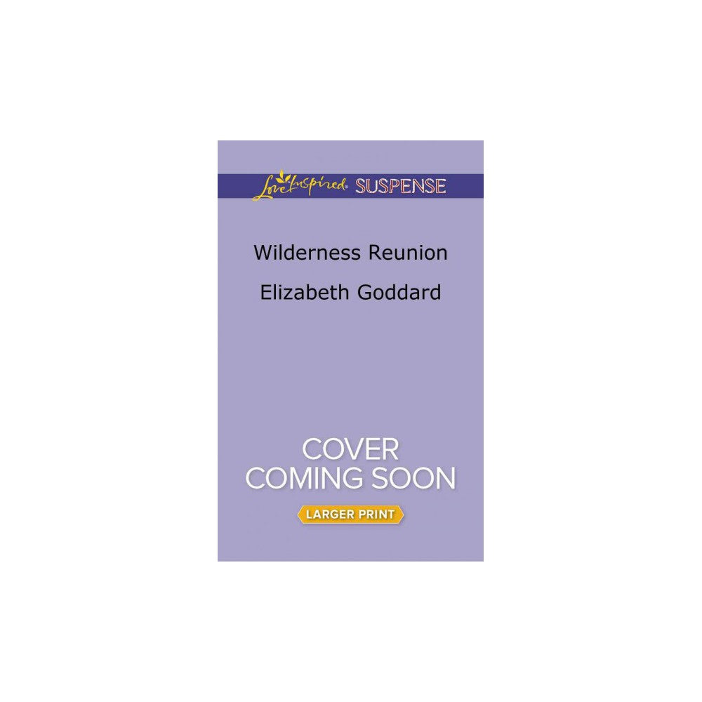Wilderness Reunion by Elizabeth Goddard (Mass Market Paperbound) - Image 4