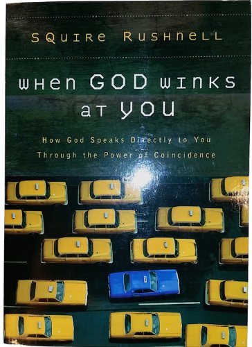 When God Winks at You Rushnell, Squire [Used - Fair] [Softcover] - Image 4
